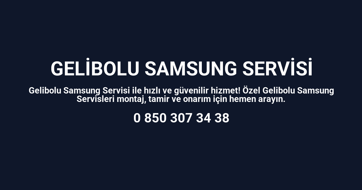 Gelibolu Samsung Servisi